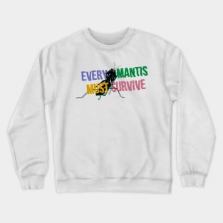 mantis Crewneck Sweatshirt